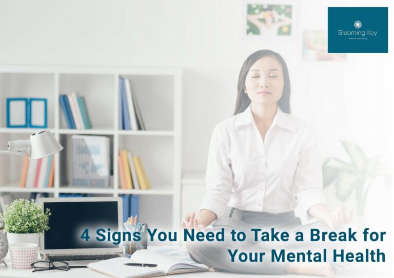 4 Signs You Need to Take a Break for Your Mental Health