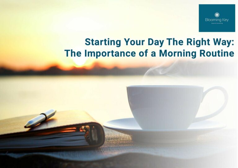 Starting Your Day The Right Way: The Importance of a Morning Routine